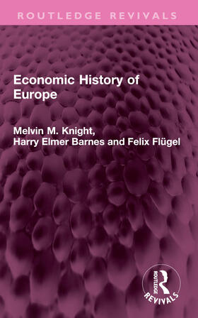 Flugel / Knight / Barnes |  Economic History of Europe | Buch |  Sack Fachmedien