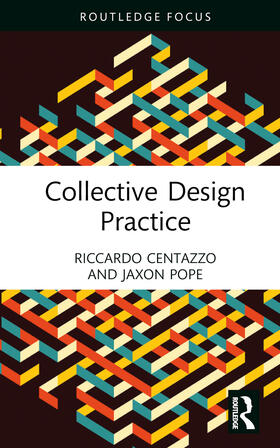 Pope / Centazzo |  Collective Design Practices | Buch |  Sack Fachmedien
