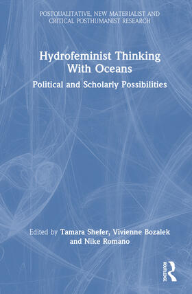 Shefer / Bozalek / Romano |  Hydrofeminist Thinking With Oceans | Buch |  Sack Fachmedien