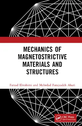 Ebrahimi / Farajzadeh Ahari |  Mechanics of Magnetostrictive Materials and Structures | Buch |  Sack Fachmedien