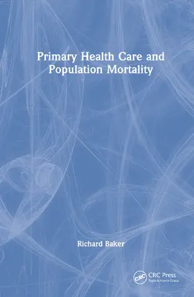 Baker |  Primary Health Care and Population Mortality | Buch |  Sack Fachmedien