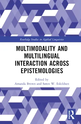 Brown / Eskildsen |  Multimodality across Epistemologies in Second Language Research | Buch |  Sack Fachmedien