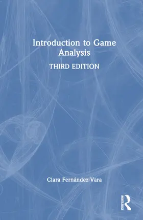 Fernández-Vara |  Introduction to Game Analysis | Buch |  Sack Fachmedien