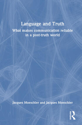 Moeschler |  Language and Truth | Buch |  Sack Fachmedien