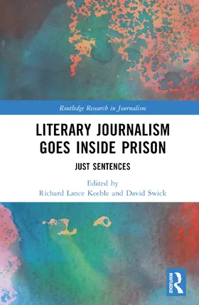 Swick / Keeble |  Literary Journalism Goes Inside Prison | Buch |  Sack Fachmedien