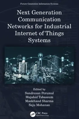 Perumal / Tabassum / Sharma |  Next Generation Communication Networks for Industrial Internet of Things Systems | Buch |  Sack Fachmedien