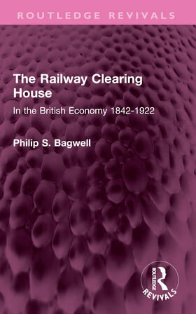 Bagwell |  The Railway Clearing House | Buch |  Sack Fachmedien