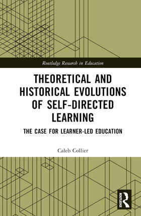 Collier |  Theoretical and Historical Evolutions of Self-Directed Learning | Buch |  Sack Fachmedien
