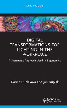 Duplakova / Dupláková / Duplak |  Digital Transformations for Lighting in the Workplace | Buch |  Sack Fachmedien