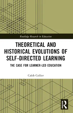 Collier |  Theoretical and Historical Evolutions of Self-Directed Learning | Buch |  Sack Fachmedien