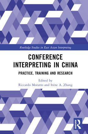 Moratto / Zhang |  Conference Interpreting in China | Buch |  Sack Fachmedien