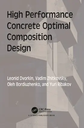 Dvorkin / Bordiuzhenko / Zhitkovsky |  High Performance Concrete Optimal Composition Design | Buch |  Sack Fachmedien