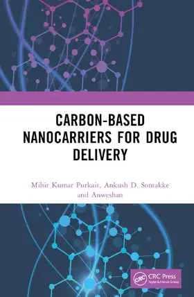 Purkait / Sontakke / Anweshan |  Carbon-Based Nanocarriers for Drug Delivery | Buch |  Sack Fachmedien