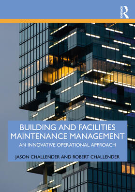 Challender |  Building and Facilities Maintenance Management | Buch |  Sack Fachmedien