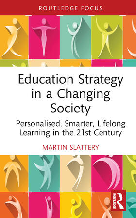 Slattery |  Education Strategy in a Changing Society | Buch |  Sack Fachmedien