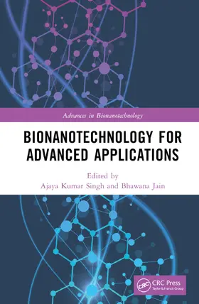 Singh / Jain |  Bionanotechnology for Advanced Applications | Buch |  Sack Fachmedien