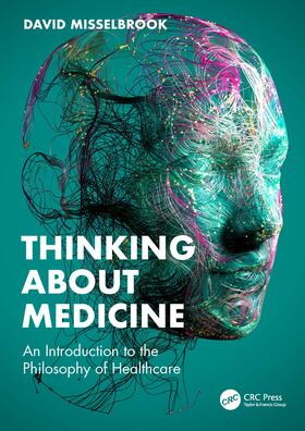 Misselbrook |  Thinking About Medicine | Buch |  Sack Fachmedien