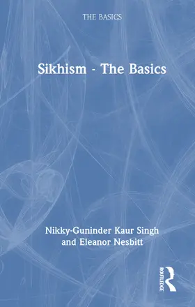 Nesbitt / Singh |  Sikhism - The Basics | Buch |  Sack Fachmedien