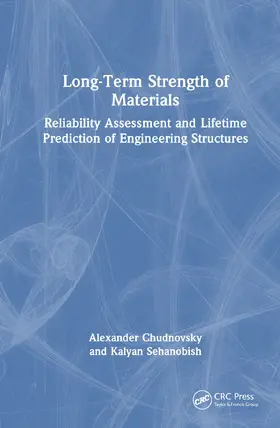 Chudnovsky / Sehanobish |  Long-Term Strength of Materials | Buch |  Sack Fachmedien