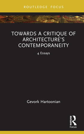 Hartoonian |  Towards a Critique of Architecture's Contemporaneity | Buch |  Sack Fachmedien