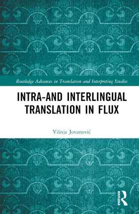 Jovanovic |  Intra- and Interlingual Translation in Flux | Buch |  Sack Fachmedien