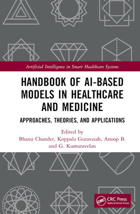 Chander / Guravaiah / Anoop |  Handbook of AI-Based Models in Healthcare and Medicine | Buch |  Sack Fachmedien