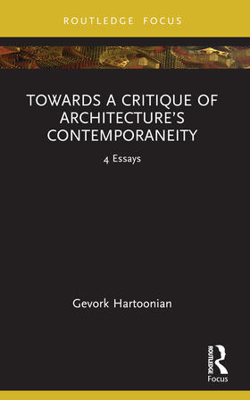 Hartoonian |  Towards a Critique of Architecture's Contemporaneity | Buch |  Sack Fachmedien