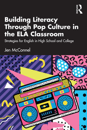 McConnel |  Building Literacy Through Pop Culture in the ELA Classroom | Buch |  Sack Fachmedien