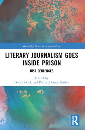 Swick / Keeble | Literary Journalism Goes Inside Prison | Buch | 978-1-032-41988-6 | sack.de