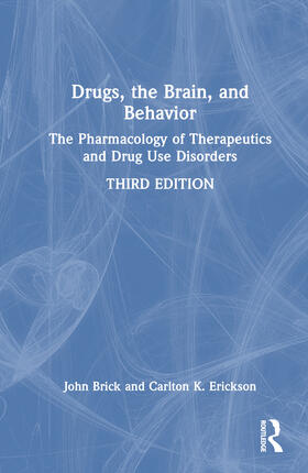 Brick |  Drugs, the Brain, and Behavior | Buch |  Sack Fachmedien