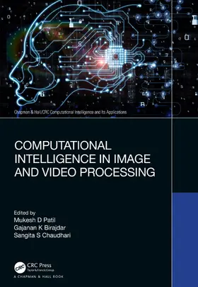 K Birajdar / D Patil / S Chaudhari |  Computational Intelligence in Image and Video Processing | Buch |  Sack Fachmedien