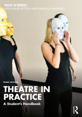 O'Brien |  Theatre in Practice | Buch |  Sack Fachmedien