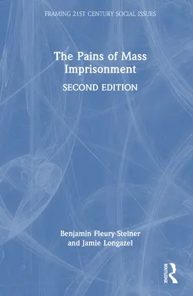 Fleury-Steiner / Longazel |  The Pains of Mass Imprisonment | Buch |  Sack Fachmedien