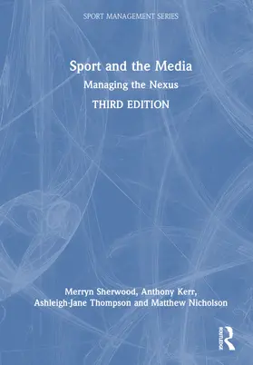 Kerr / Sherwood / Thompson |  Sport and the Media | Buch |  Sack Fachmedien