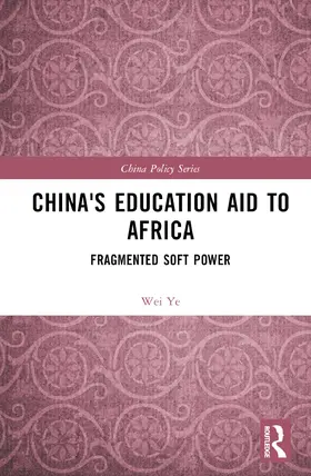 Ye |  China's Education Aid to Africa | Buch |  Sack Fachmedien