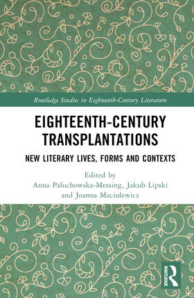 Paluchowska-Messing / Lipski / Maciulewicz |  Eighteenth-Century Transplantations | Buch |  Sack Fachmedien