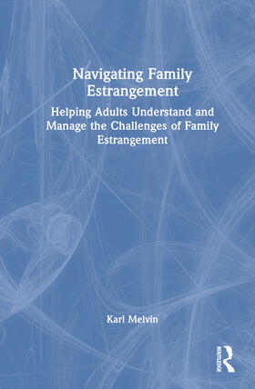 Melvin |  Navigating Family Estrangement | Buch |  Sack Fachmedien