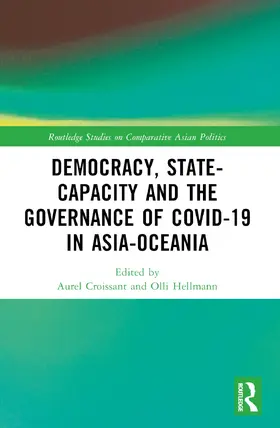 Croissant / Hellmann |  Democracy, State Capacity and the Governance of COVID-19 in Asia-Oceania | Buch |  Sack Fachmedien