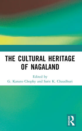 Chophy / Chaudhuri |  The Cultural Heritage of Nagaland | Buch |  Sack Fachmedien