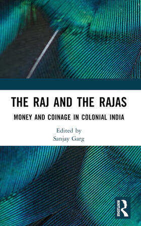 Garg |  The Raj and the Rajas | Buch |  Sack Fachmedien