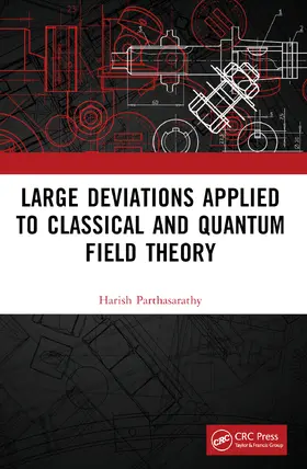 Parthasarathy |  Large Deviations Applied to Classical and Quantum Field Theory | Buch |  Sack Fachmedien