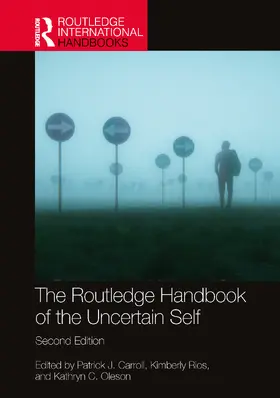 Oleson / Carroll / Rios |  The Routledge Handbook of the Uncertain Self | Buch |  Sack Fachmedien