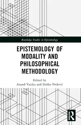 Vaidya / Prelevic |  Epistemology of Modality and Philosophical Methodology | Buch |  Sack Fachmedien