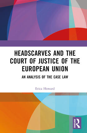 Howard |  Headscarves and the Court of Justice of the European Union | Buch |  Sack Fachmedien