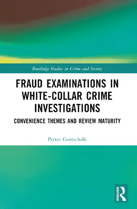 Gottschalk |  Fraud Examinations in White-Collar Crime Investigations | Buch |  Sack Fachmedien