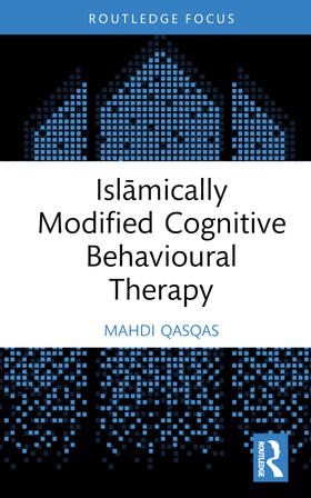 Qasqas |  Islamically Modified Cognitive Behavioural Therapy | Buch |  Sack Fachmedien