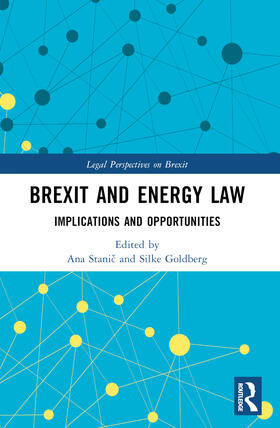 Stanic / Goldberg |  Brexit and Energy Law | Buch |  Sack Fachmedien