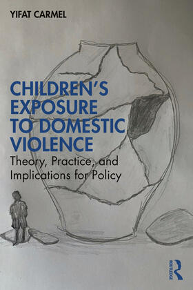Carmel |  Children's Exposure to Domestic Violence | Buch |  Sack Fachmedien