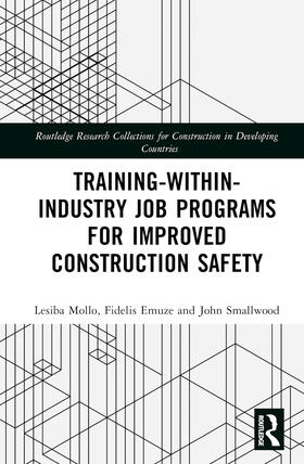 Mollo / Emuze / Smallwood |  Training-Within-Industry Job Programs for Improved Construction Safety | Buch |  Sack Fachmedien