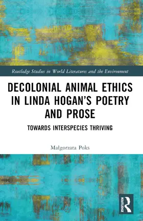 Poks |  Decolonial Animal Ethics in Linda Hogan's Poetry and Prose | Buch |  Sack Fachmedien